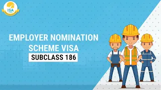 Employer Nomination Scheme Visa Subclass 186
