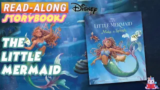 The Little Mermaid: Make A Splash | A Read-Along Storybook in HD