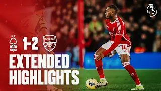 EXTENDED HIGHLIGHTS | NOTTINGHAM FOREST 1-2 ARSENAL | PREMIER LEAGUE