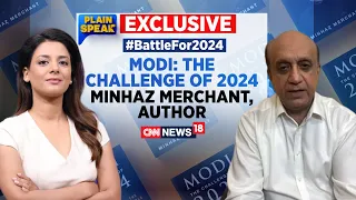 Exclusive: Author Minhaz Merchant Interview | Decoding 2024 Elections And Modi Phenomenon | News18