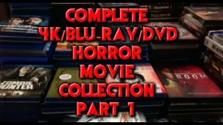 COMPLETE HORROR MOVIE COLLECTION! (4K, BLURAY, DVD) - PART 1
