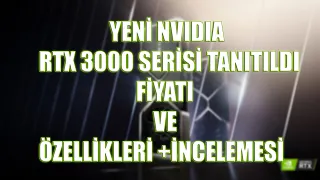 Nvidia RTX 3000 Serisi Tanıtıldı Fiyatı Özellikleri Ve İncelemesi