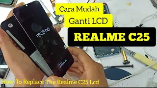 Realme C25 Ganti LCD // Realme C25 Lcd Replacement