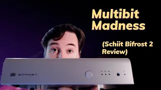 Schiit Bifrost 2/64 Review