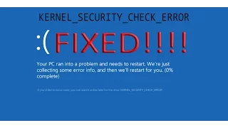 HOW TO FIX KERNEL SECURITY CHECK FAILURE IN WINDOWS 8 & 10 (BLUE SCREEN)