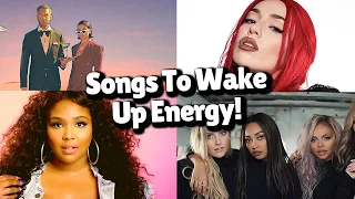 Songs to wake up energy ( Current Chart )