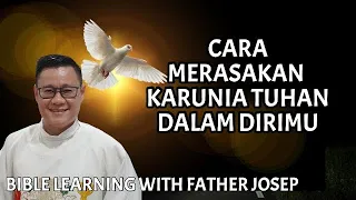 CARA MERASAKAN KARUNIA TUHAN DALAM DIRIMU