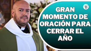 Gran momento de oración para cerrar el año - El Buen Dios