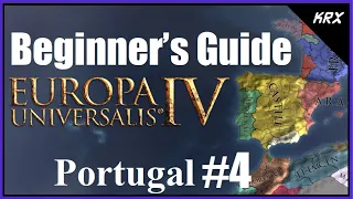 Updated Beginners Guide for Europa Universalis 4 - No DLC 2020 - Step by Step Portugal - Part 4