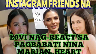 LOVI NAG-REACT SA PAGBABATI NINA MARIAN,  HEART! INSTAGRAM FRIENDS NA!