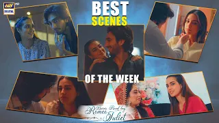 Best Scenes of The week ❤️ | Iqra Aziz | Hamza Sohail | #burnsroadkayromeojuliet