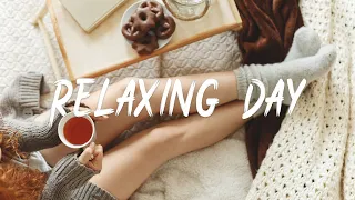 Relaxing Day ~ Morning Playlist ~ Song to make you feel better mood II Best Indie/Pop/Folk/Acoustic