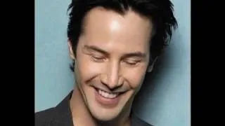 Keanu Reeves - Sweet Smile - I Still Haven´t Found What I´m Looking For