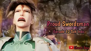 Proud Swordsman ‼️ Episode 32 Sub Indo ‼️