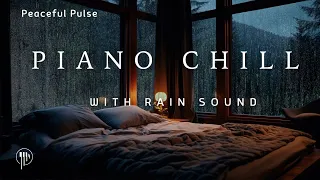 🌧️Rain Sounds for a Calm Mind - Healing Music to Stop Overthinking & Sleep Soundly😴 Piano Chill🎶