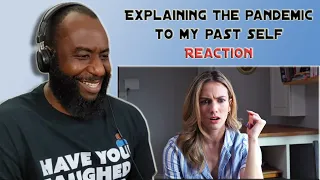 Explaining the Pandemic To My Past Self | Reaction