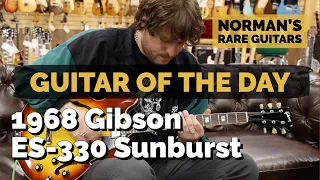 Guitar of the Day: 1968 Gibson ES-330 Sunburst | Norman's Rare Guitars