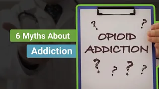 6 Myths About Addiction