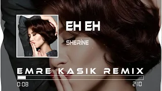 Sherine - Eh Eh ( Emre Kaşık Remix ) | شيرين - إيه إيه #tiktok