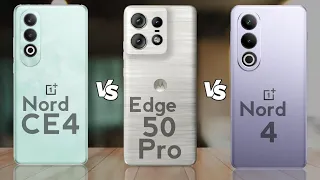 OnePlus Nord CE 4 vs Motorola Edge 50 Pro vs OnePlus Nord 4