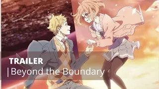 AMAZING ANIME TRAILER | Beyond the Boundary