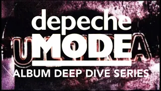 Depeche Mode Album Deep Dives #9: Ultra