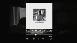 people watching ~ conan gray // slowed + reverb // {1 hour}