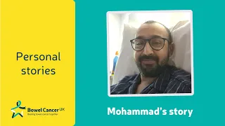 Mohammad's story | Bowel Cancer UK