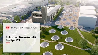 Animation Baufortschritt | Stuttgart 21