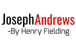 Joseph Andrews: Novel by Henry Fielding in Hindi summary Explanation and full analysis