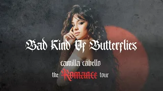 Camila Cabello - Bad Kind Of Butterflies (Romance Tour Live Concept Studio Version)