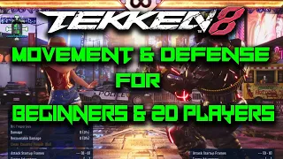 Movement & Defense Guide for Beginners & 2D Players | TEKKEN 8