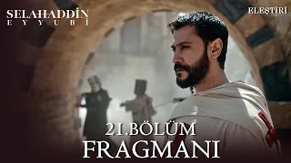 Kudüs Fatihi Selahaddin Eyyubi 21. Bölüm  Fragmanı | FENA GÖMDÜM | Eleştiri videosu