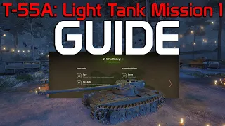 T 55A: Light Tank Mission 1 Guide | World of Tanks