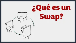 ¿Qué es un Swap financiero y cómo funciona?