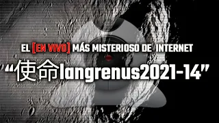 El [EN VIVO] más misterioso de Internet: Langrenus