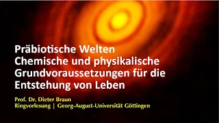 Präbiotische Welten – Chemische und physikalische Grundvoraussetzungen für die Entstehung von Leben