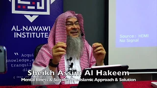 Mental Illness And Suicide: The Islamic Approach & Solution - Assim al hakeem