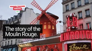 #31 L'histoire du Moulin Rouge