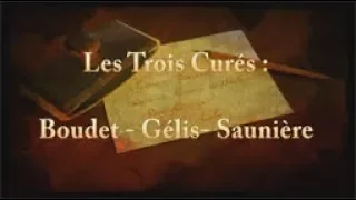 08-Les Trois Curés- Bérenger Saunière - Antoine Gélis - Henri Boudet