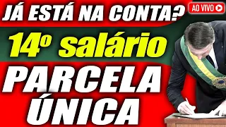 14 salario PAGO em PARCELA ÚNICA em 2022? + Já está NA CONTA: Governo Liberou PAGAMENTOS do INSS