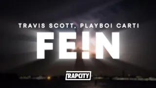 Travis Scott - FE!N (Lyrics) ft. Playboi Carti