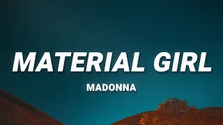 Madonna - Material Girl (Lyrics)