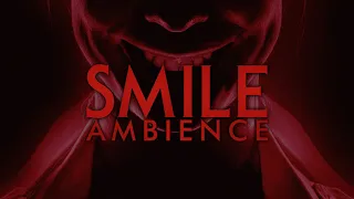 SMILE | Ambient Music | HORROR