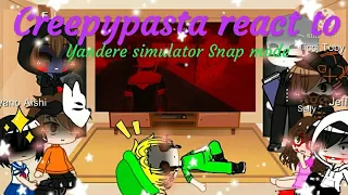 Creepypasta react to Yandere simulator Snap mode🔪//by:Syafira16_reactionGC//READ DEKS!