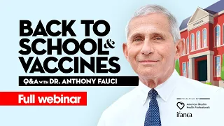 Back to School & Vaccines Q&A with Dr. Fauci