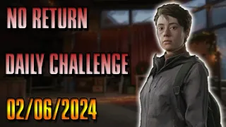 No Return Daily Challenge for 2/6/24