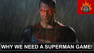 Why we need a Superman game!