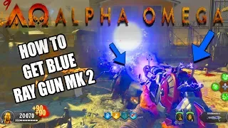 ALPHA OMEGA RAY GUN MK 2 "BLUE UPGRADE" TUTORIAL (ALPHA OMEGA DLC 3 ZOMBIES)