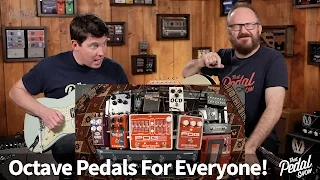 That Pedal Show – Octave Pedals For Everyone!